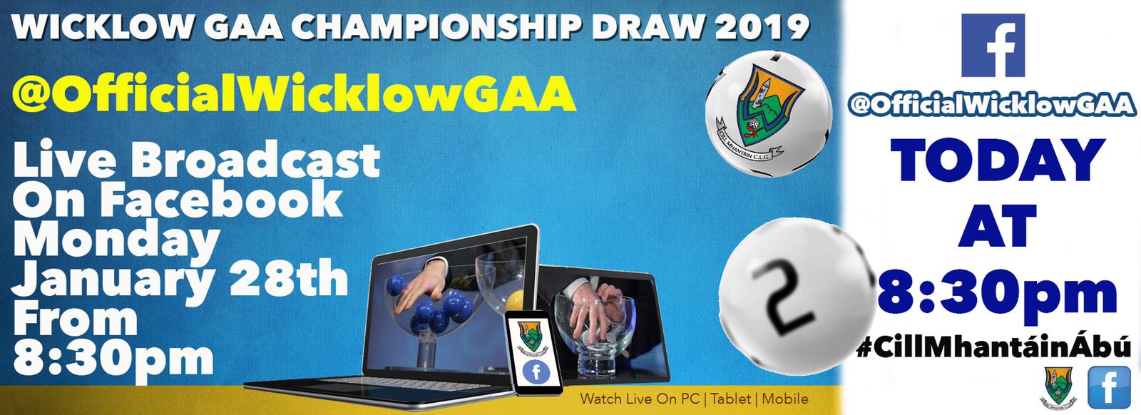 Wicklow GAA Championship Draws 2019 Live