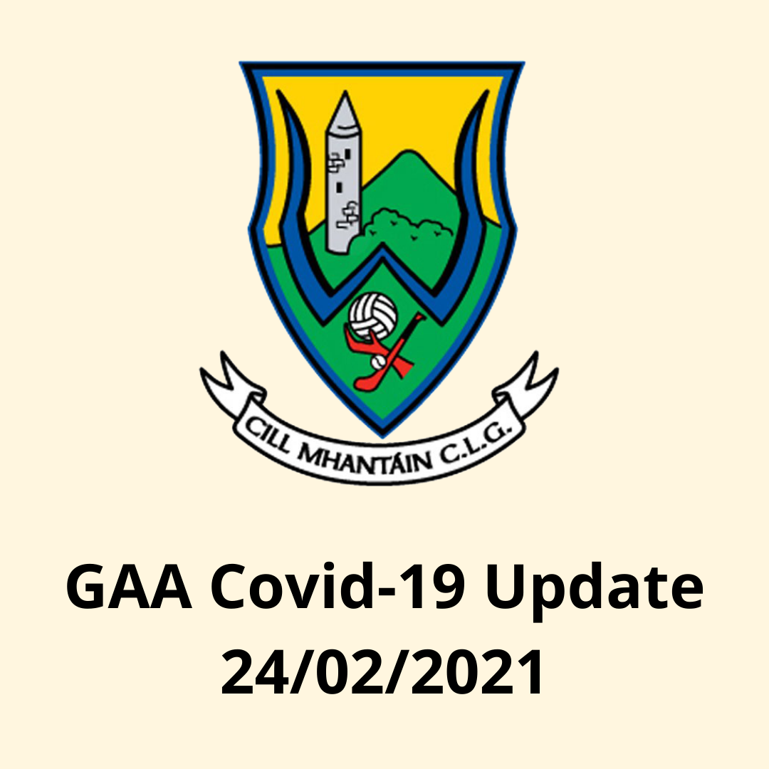 GAA Covid-19 Update 24/02-2021