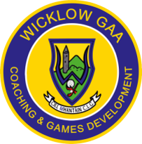 Wicklow GAA “COACH NEWS” Week 1