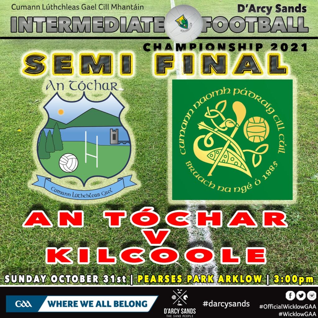UPDATED IFC SEMI FINAL An Tóchar v Kilcoole