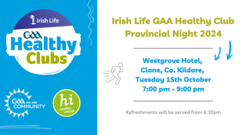 Irish Life GAA Healthy Club Provincial Night