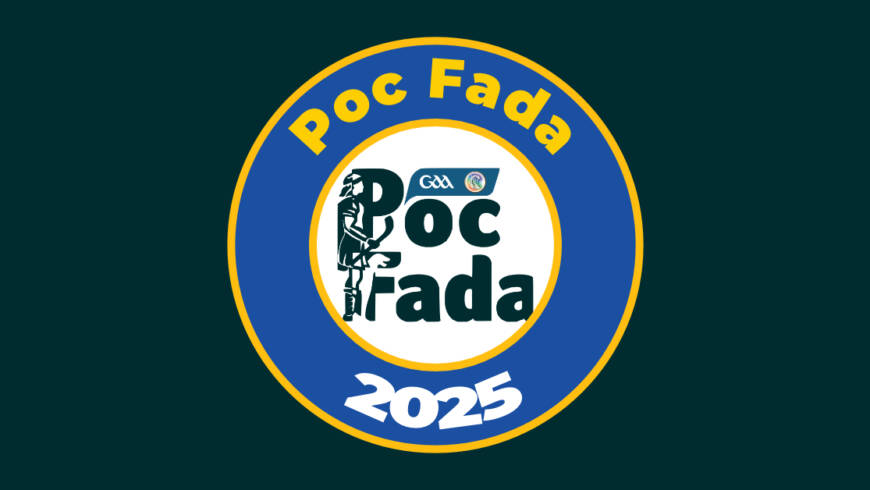 2025 Senior Hurling Poc Fada Details