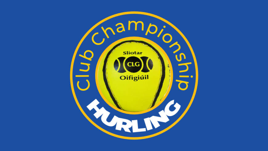 Club Hurling Championship 2025 Begins