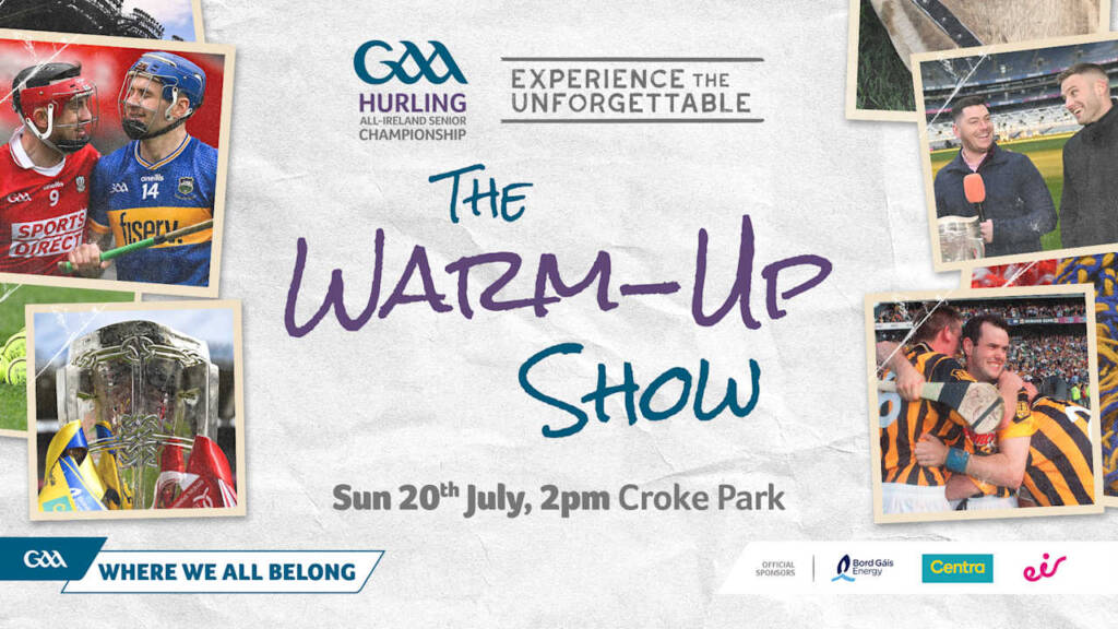 Warm-Up Show to entertain fans for All-Ireland Final build-up