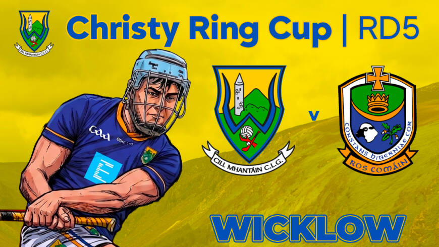Christy Ring Cup Round 5