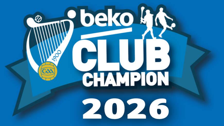 Search for 2026 Beko Wicklow GAA Club Champion underway