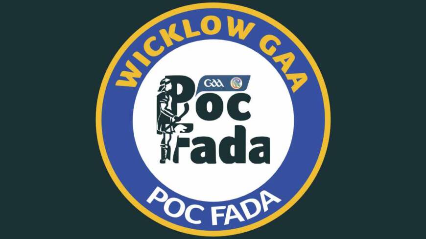 Wicklow GAA’s Poc Fada 2026 Announced